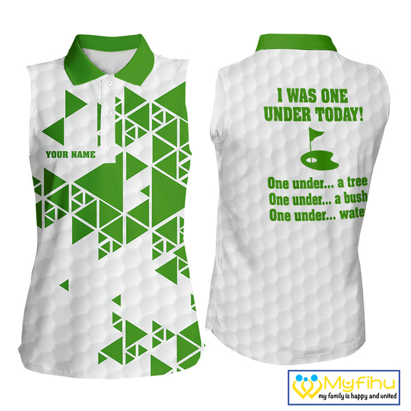 Women sleeveless polo shirt green and white custom I was one under today, under a tree, bush, water NQS10165