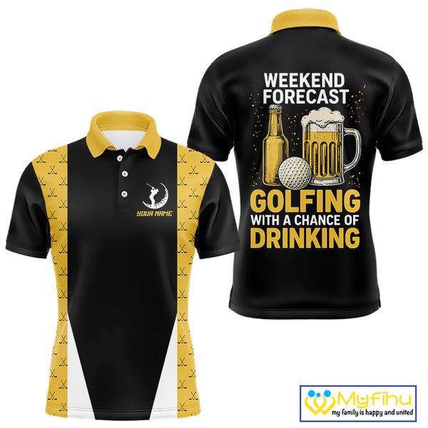 Funny Golf beer Mens golf polos shirts custom Weekend forecast golfing with a chance of drinking NQS10302
