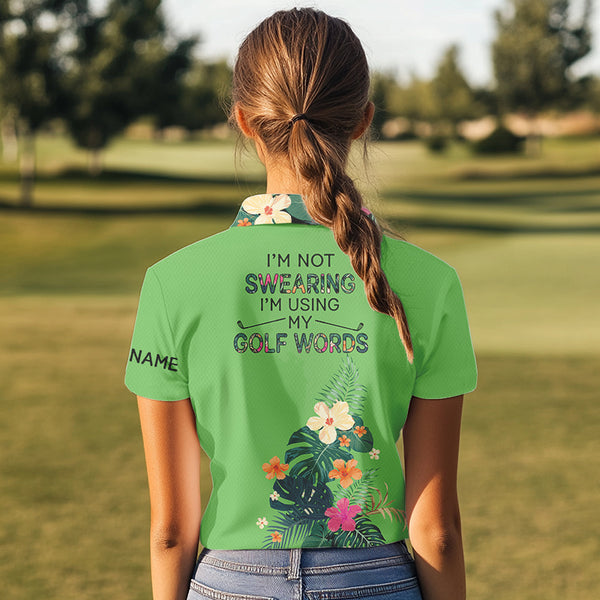 Green tropical leaf Funny Women golf polo shirts custom name I am not swearing I'm using my golf words NQS9754