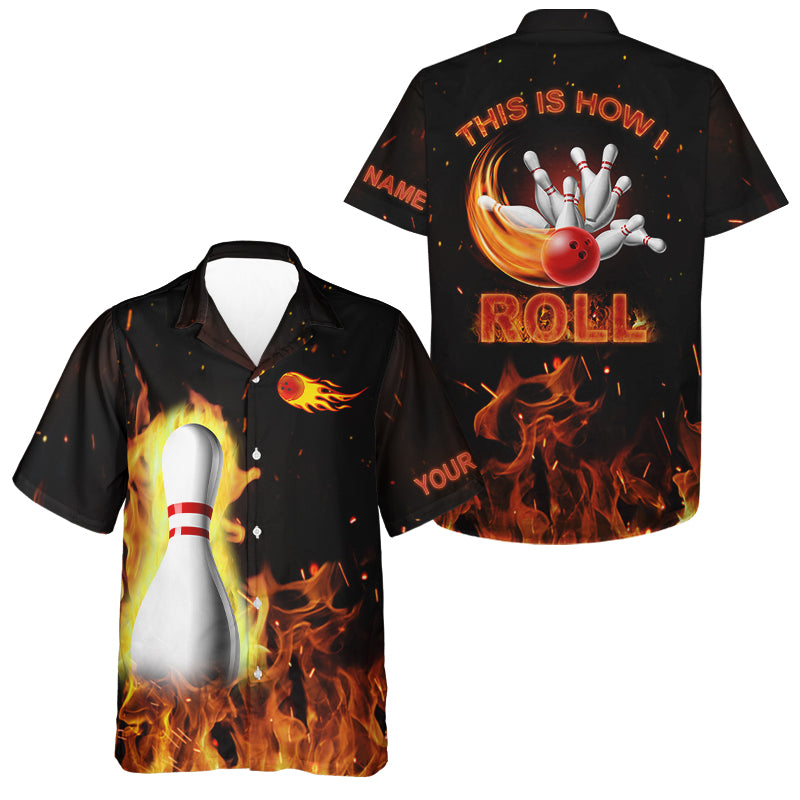 Custom hawaiian bowling shirts This is how I roll, black flame bowling shirt, bowling gifts NQS4435