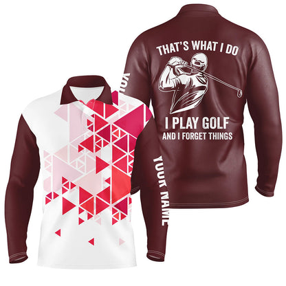 Mens golf polo shirts red triangle pattern custom That's what I do, I play golf and I forget things NQS7428