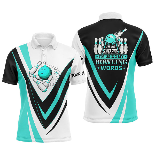 Custom bowling polo shirts for men I'm not swearing, I'm using my bowling words Cyan blue bowl shirts NQS7435