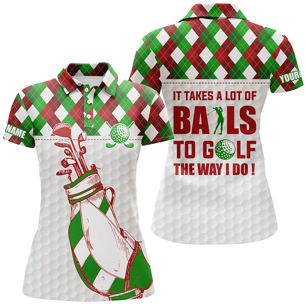 Women golf polo shirt It takes a lot of balls to golf custom Christmas argyle pattern shirt for women NQS6583