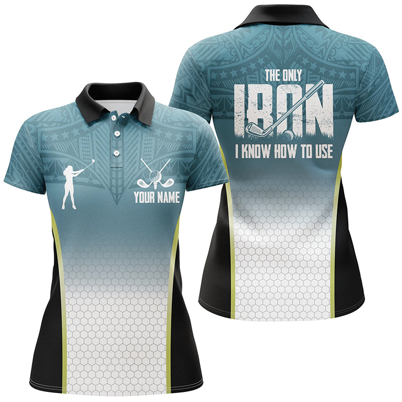 Blue tribal pattern Womens golf polo shirts custom The only iron I know how to use ladies golf attire NQS6907