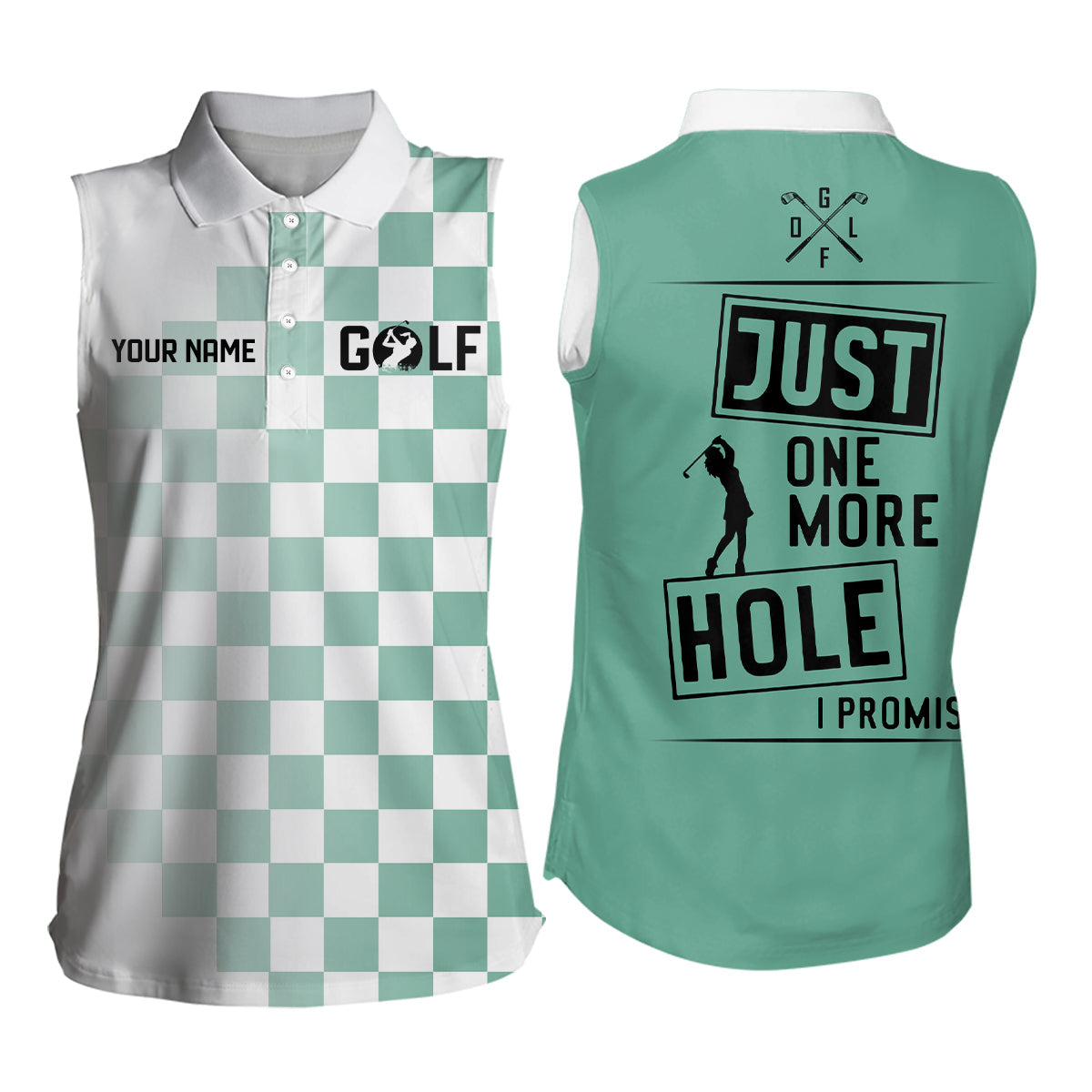 Green and white Women sleeveless polo shirt custom Just one more hole I promise golf attire for ladies NQS6906