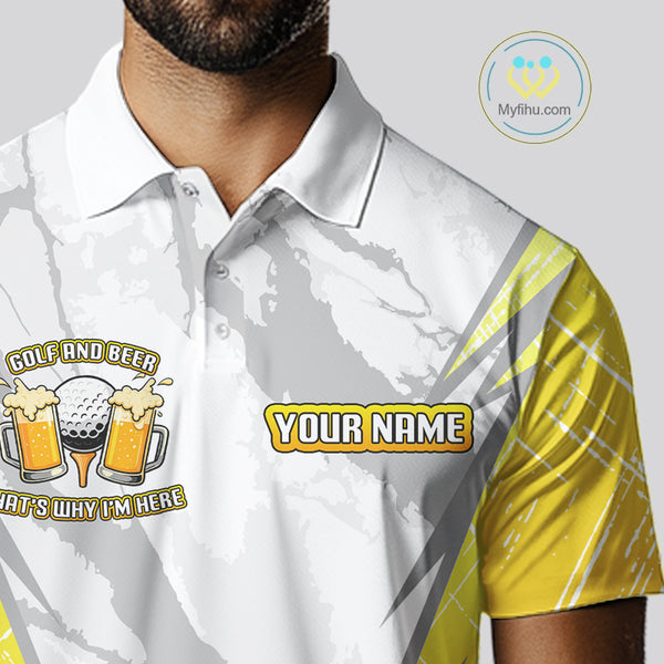 Golf and beer That's why I'm here Funny Men golf polo shirts Custom Team Golf beer shirt for men NQS10133
