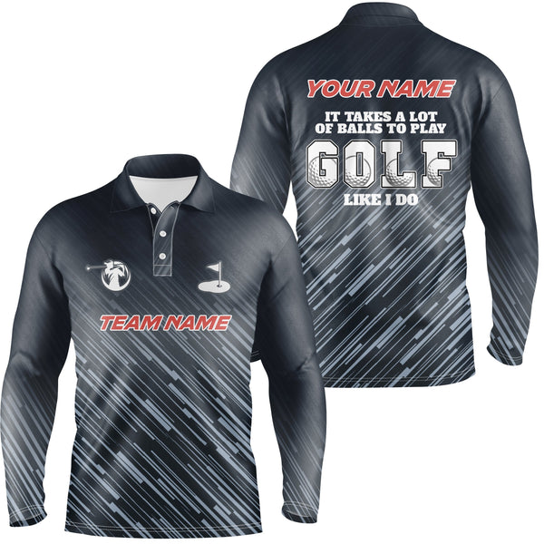 Blue pattern Mens golf polo shirts custom It takes a lot of balls to play golf like I do men golf tops NQS6630