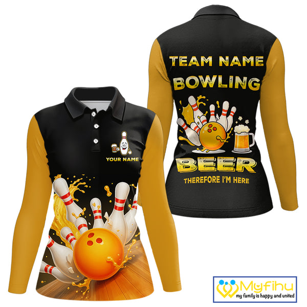 Bowling & Beer therefore i'm here custom funny Bowling shirts for Women, Bowling team apparel NQS10274