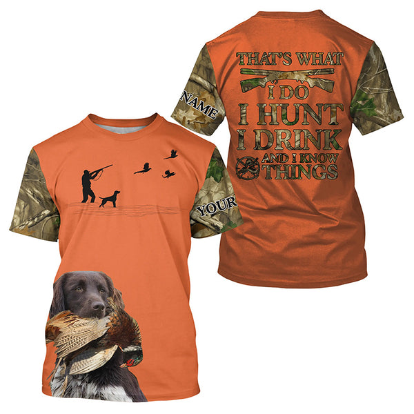 "I hunt I drink and I know things" orange hunting Shirts with Small Munsterlander dog FSD4048