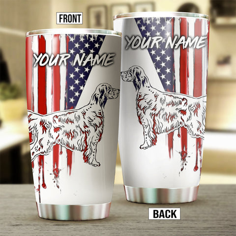 English Setter Dog American Flag Custom Name Stainless steel Tumbler Cup FSD4455