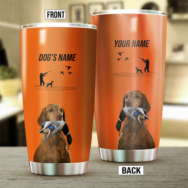 Vizsla Hunting Dog Custom names Orange Stainless Steel Tumbler Cup FSD4430