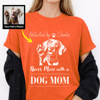 Funny Never Mess with a Dog Mom Custom T-shirt, Personalized Dog Gift for Dog Mom FSD4810