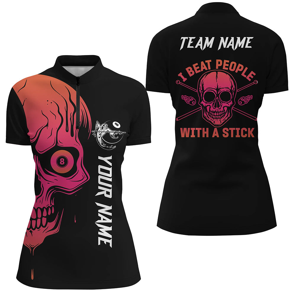 Custom Pink Skull Billiard I Beat People With A Stick Personalized Women Quarter-Zip Shirts TDM0687