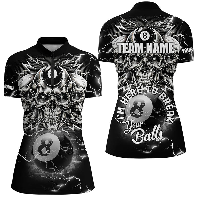 I'm Here To Break Your Balls Custom Billiard Shirts For Women, Funny Skull 8 Ball Billiard Jerseys TDM1858