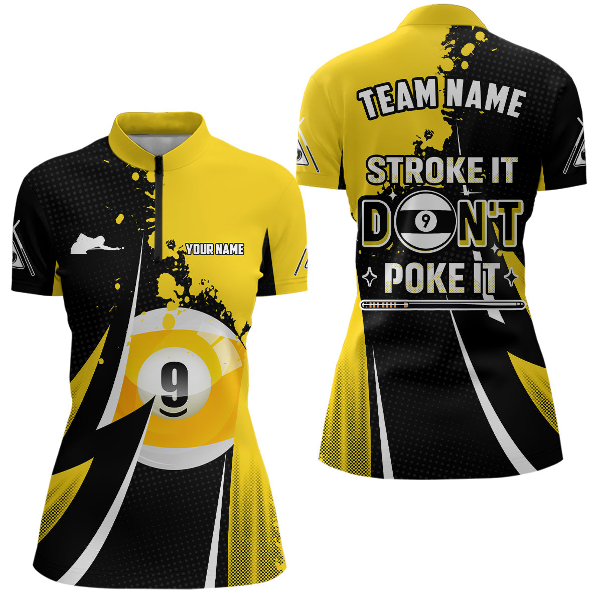 Funny Stroke It Don't Poke It Women Quarter-Zip Shirts Custom 9 Ball Pool Billiard Jerseys TDM1013