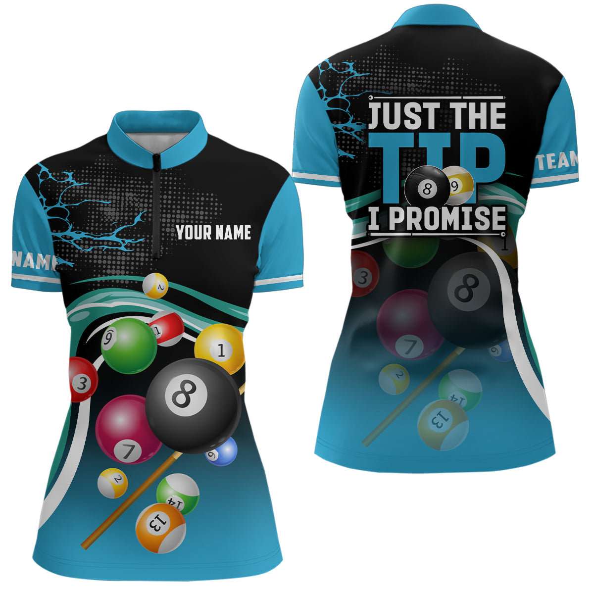 Just The Tip I Promise Customized Billiard Balls Women Quarter-Zip Shirts, Billiard Jerseys  TDM0661