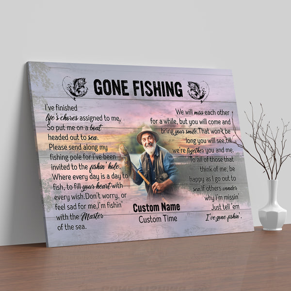 Gone fishing Sympathy gifts for loss of loved one, Memorial Canvas for Fishing lover in Heaven - VTQ164