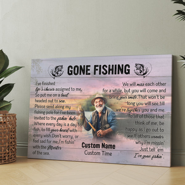 Gone fishing Sympathy gifts for loss of loved one, Memorial Canvas for Fishing lover in Heaven - VTQ164