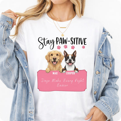 Stay Pawsitive Custom Personalized Dogs Unisex T-shirt for Dog Mom Dog Dad FSDM37