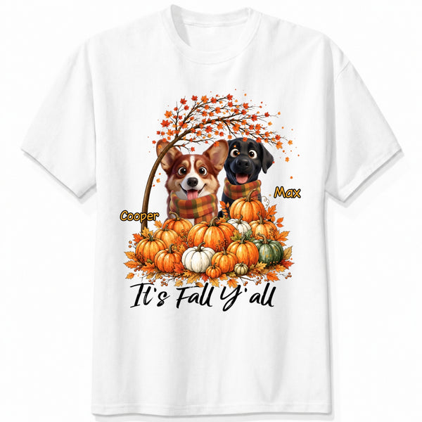 It's Fall Y'all Custom Dogs Autumn T-shirt for Dog Mom Dog Dad FSDM66