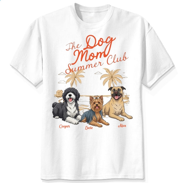 Personalized Dog Mom Summer Club Custom  Dogs T-shirt for Dog Mom FSDM41