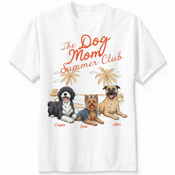 Personalized Dog Mom Summer Club Custom  Dogs T-shirt for Dog Mom FSDM41
