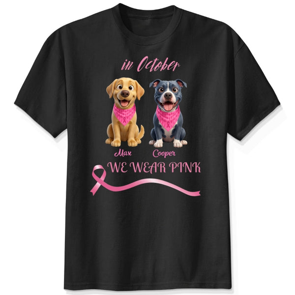 Breast Cancer Awareness In October We Wear Pink Custom Dogs Unisex T-shirt FSDM39