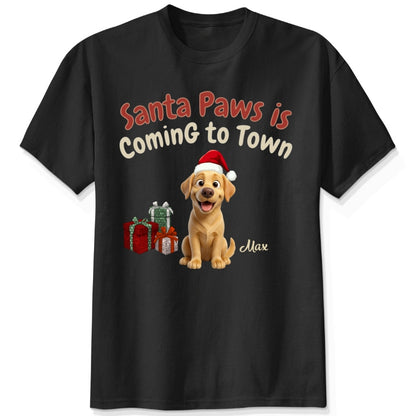 Santa Paws Is Coming To Town Personalized Dogs Funny Christmas Tee FSDM87