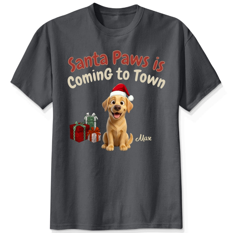 Santa Paws Is Coming To Town Personalized Dogs Funny Christmas Tee FSDM87