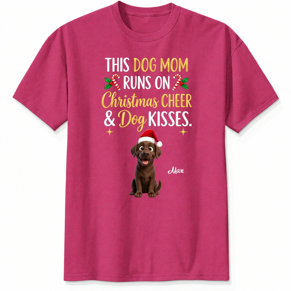 Personalized Dogs Christmas T-Shirt, This Dog Mom Runs On Christmas Cheer And Dog Kisses Holiday Tee FSDM120