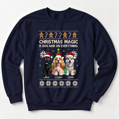 Funny "Christmas Magic Is Dog Hair On Everything" Custom Personalized Dogs Sweatshirt FSDM115