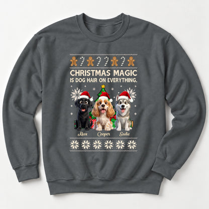 Funny "Christmas Magic Is Dog Hair On Everything" Custom Personalized Dogs Sweatshirt FSDM115