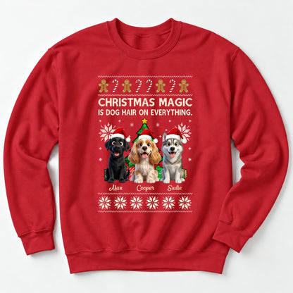 Funny "Christmas Magic Is Dog Hair On Everything" Custom Personalized Dogs Sweatshirt FSDM115