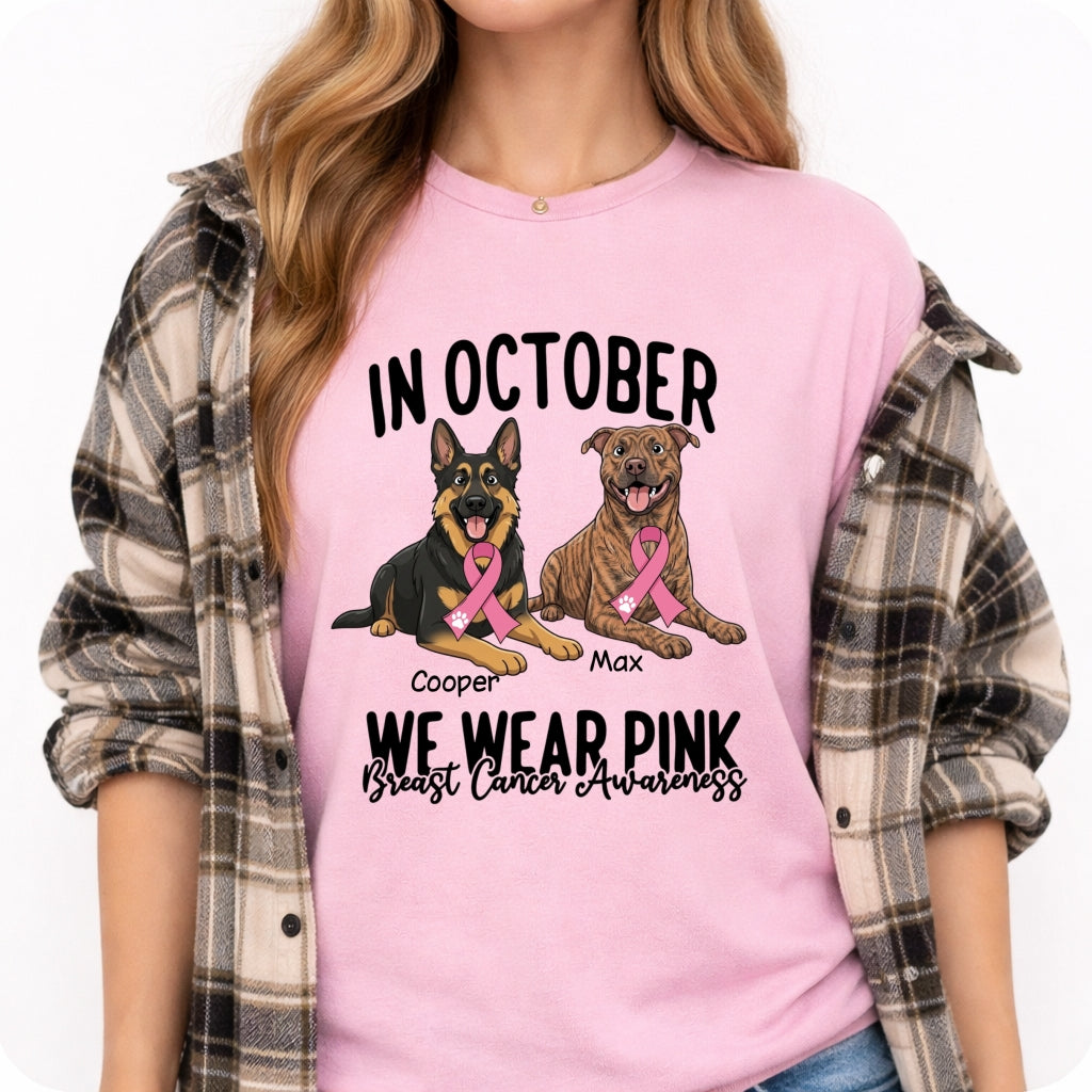 Breast Cancer Awareness In October We Wear Pink Custom Dogs Shirt for Dog Mom FSDM36