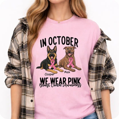 Breast Cancer Awareness In October We Wear Pink Custom Dogs Shirt for Dog Mom FSDM36