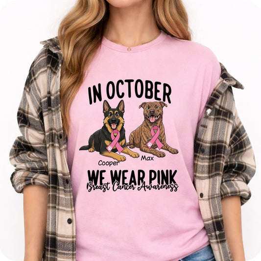 Breast Cancer Awareness In October We Wear Pink Custom Dogs Shirt for Dog Mom FSDM36