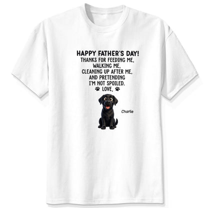 Thanks for feeding me Dad Fathers Day Gifts for Dog Dad FSDM3