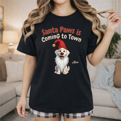Santa Paws Is Coming To Town Funny Custom Dogs Christmas T-Shirt, Holiday Dog Lover Tee FSDM93