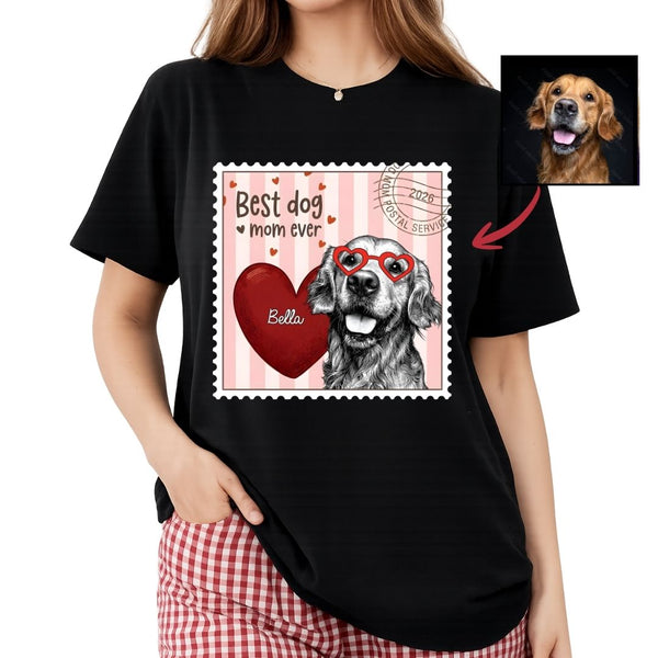 Best Dog Mom Ever Custom Dog Portrait Stamp T-shirt FSD4823