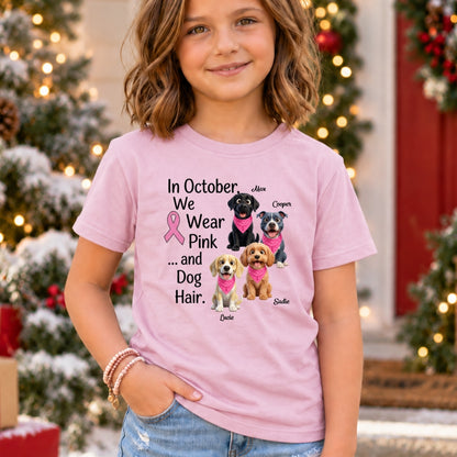 In October We Wear Pink and Dog Hair Custom Dogs Youth T-shirt FSDM98