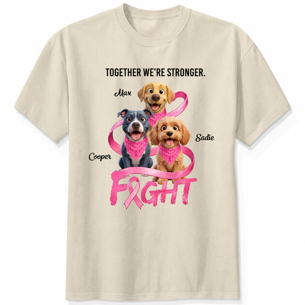 Custom Dogs Breast Cancer Awareness Together We're Stronger Personalized T-Shirt FSDM58