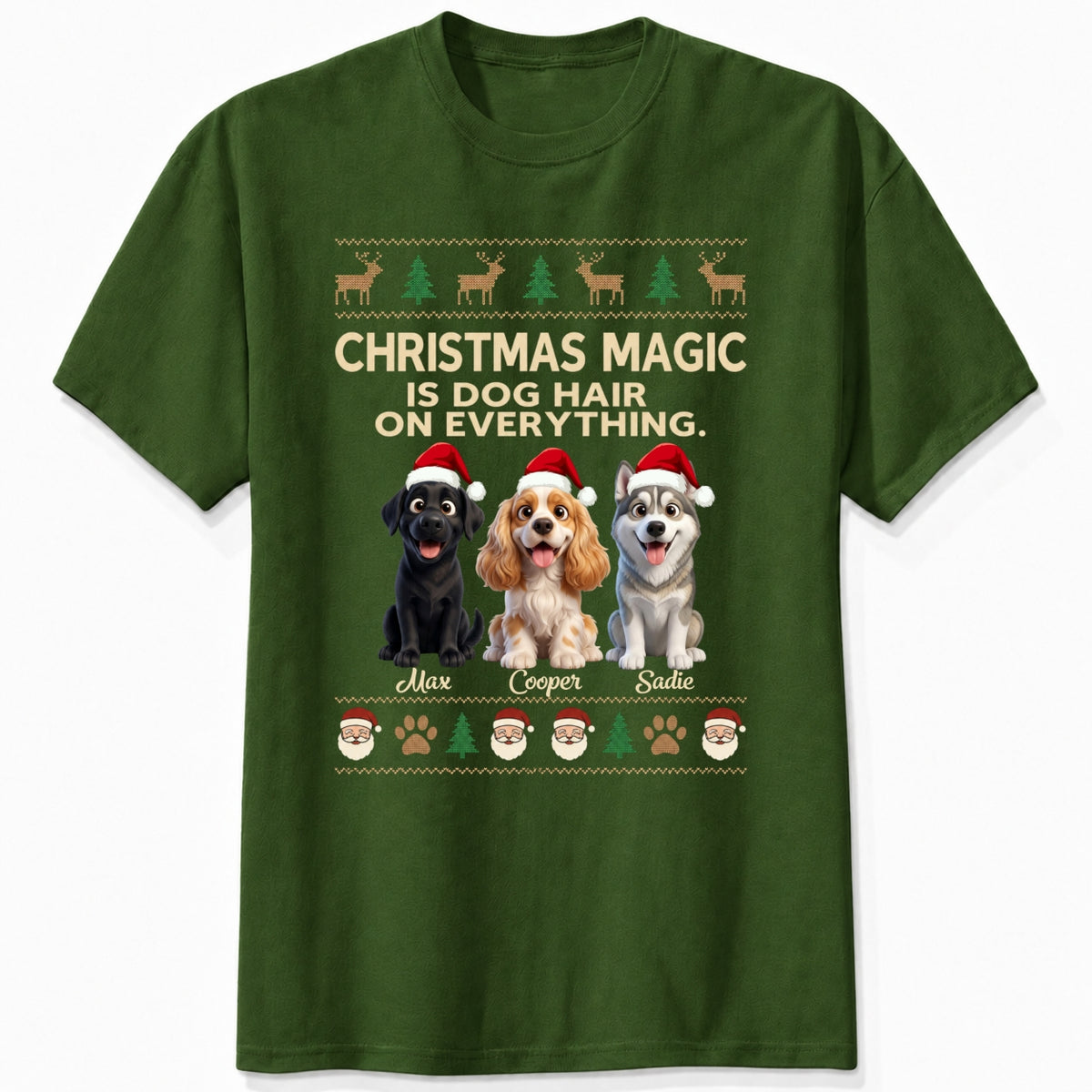 Funny Custom Dogs Christmas T-Shirt, Christmas Magic Is Dog Hair On Everything Personalized Pet Shirt FSDM90