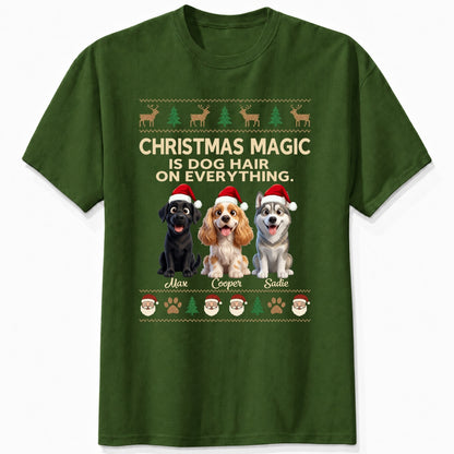 Funny Custom Dogs Christmas T-Shirt, Christmas Magic Is Dog Hair On Everything Personalized Pet Shirt FSDM90