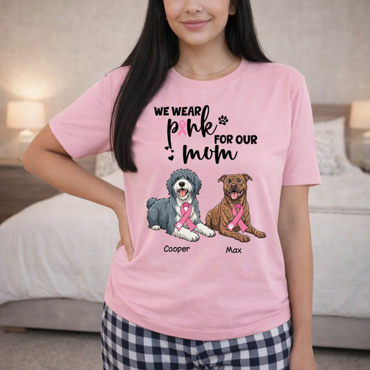 Breast Cancer Awareness I Wear Pink for My Mom Custom Dogs Shirt for Dog Mom FSDM35