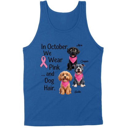 Breast Cancer Awareness We Wear Pink and Dog Hair Custom Dogs Premium Tank Top FSDM74