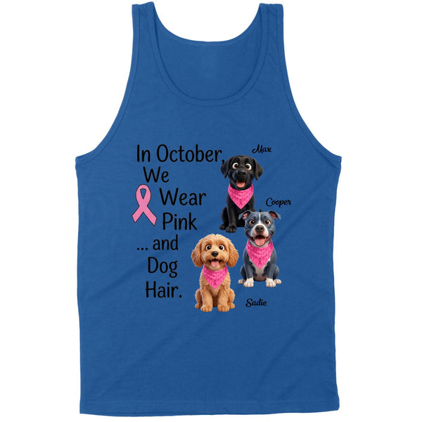 Breast Cancer Awareness We Wear Pink and Dog Hair Custom Dogs Premium Tank Top FSDM74