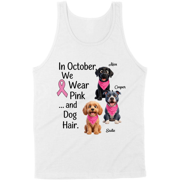 Breast Cancer Awareness We Wear Pink and Dog Hair Custom Dogs Premium Tank Top FSDM74