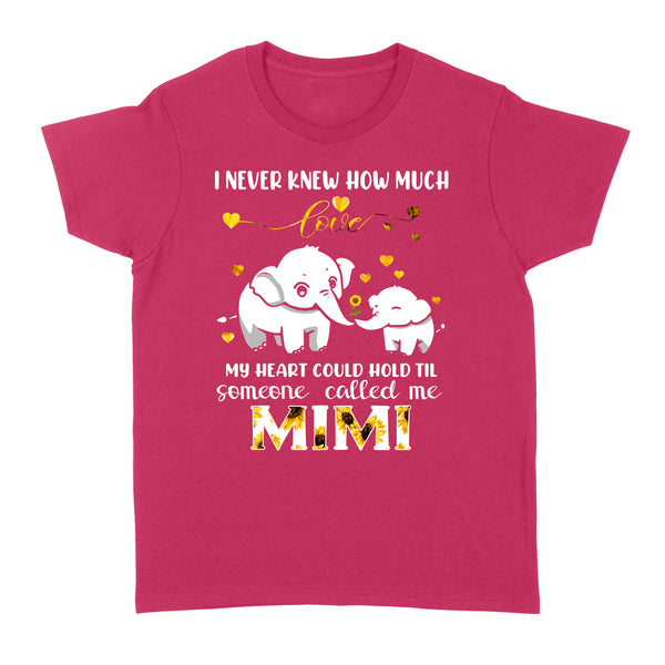 Elephant Grandma T-shirt Gift for grandma I never knew How much my heart could hold til someone called me Mimi - FSD1366D01
