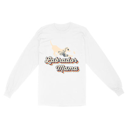 Labrador Mama Long Sleeve| Dog Mom Cute Shirt Gift for Lab Owner Labrador Retriever Dog Owner Lab Mom| JTSD353