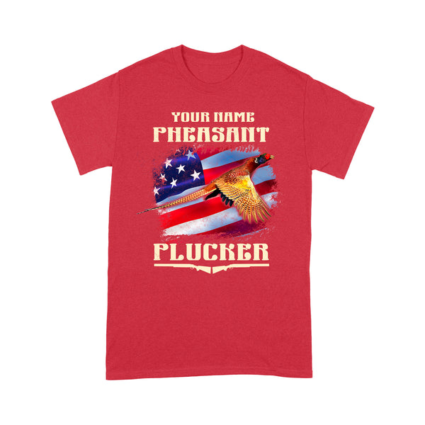 Pheasant Hunting Shirt Pheasant Plucker American Flag Patriotic Custom Name Standard T-shirt FSD2126D03